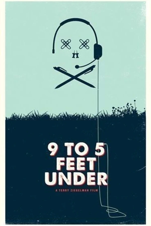 9 to 5 Feet Under Poster