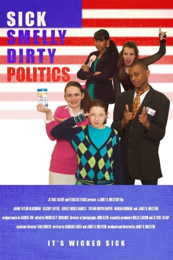Sick Smelly Dirty Politics Poster