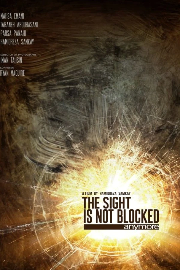 The Sight Is Not Blocked Anymore Poster