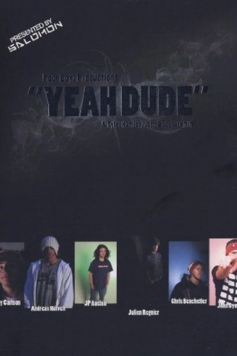 Yeah Dude Poster