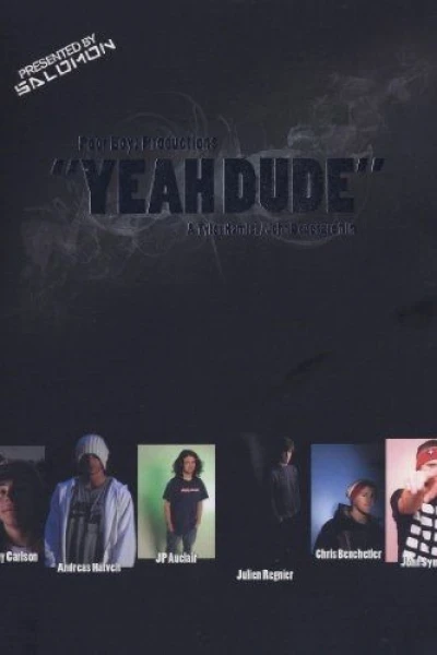 Yeah Dude