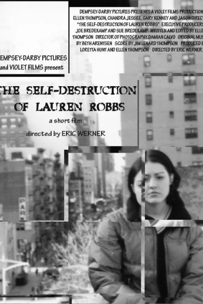The Self-Destruction of Lauren Robbs