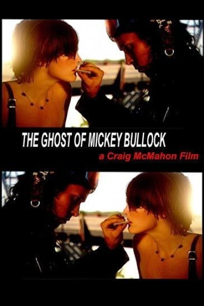 The Ghost of Mickey Bullock