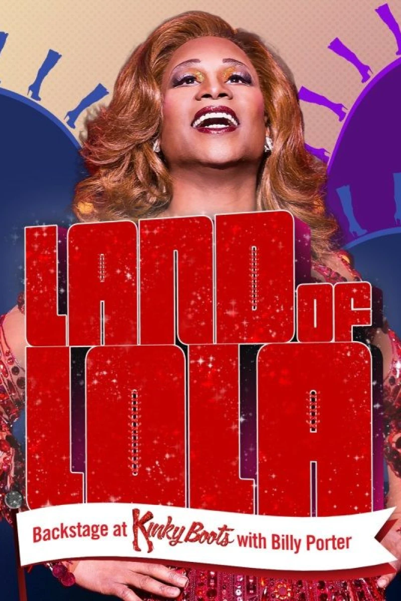 Land of Lola: Backstage at 'Kinky Boots' with Billy Porter Poster