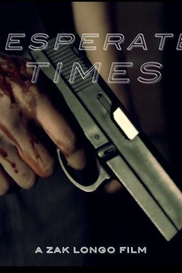 Desperate Times Poster