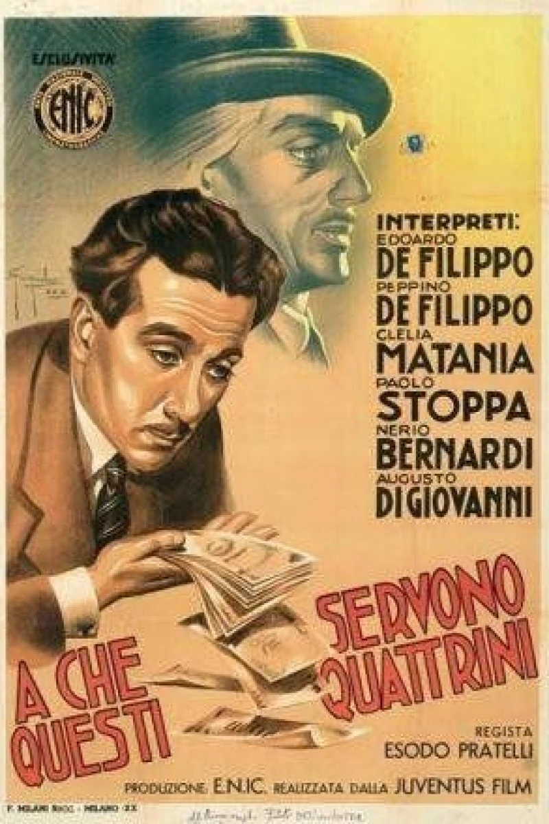 A che servono questi quattrini? Poster