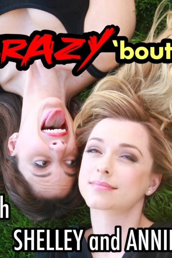 Crazy 'bout... with Shelley and Annie Poster