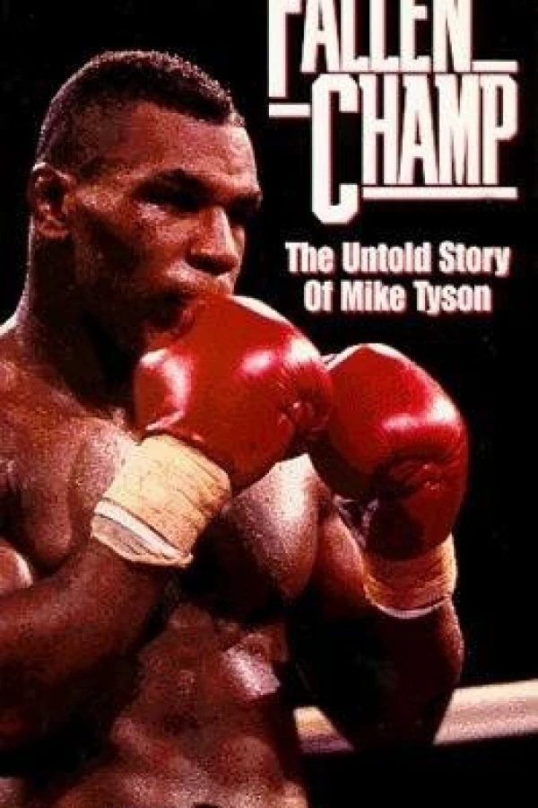 Mike Tyson: Uppgång och fall Poster