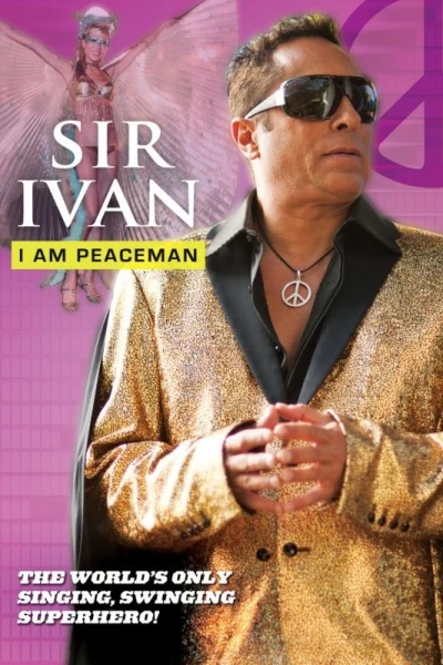 Sir Ivan: I Am Peaceman