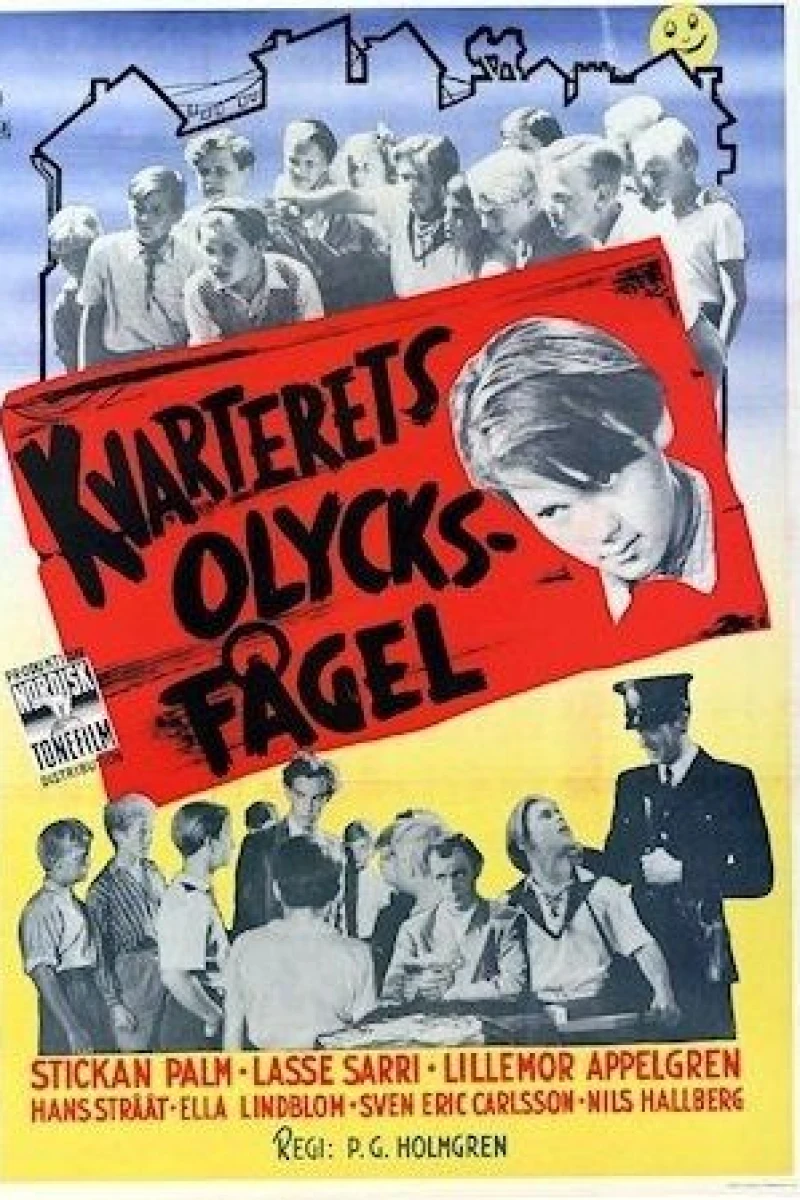 Kvarterets olycksfågel Poster