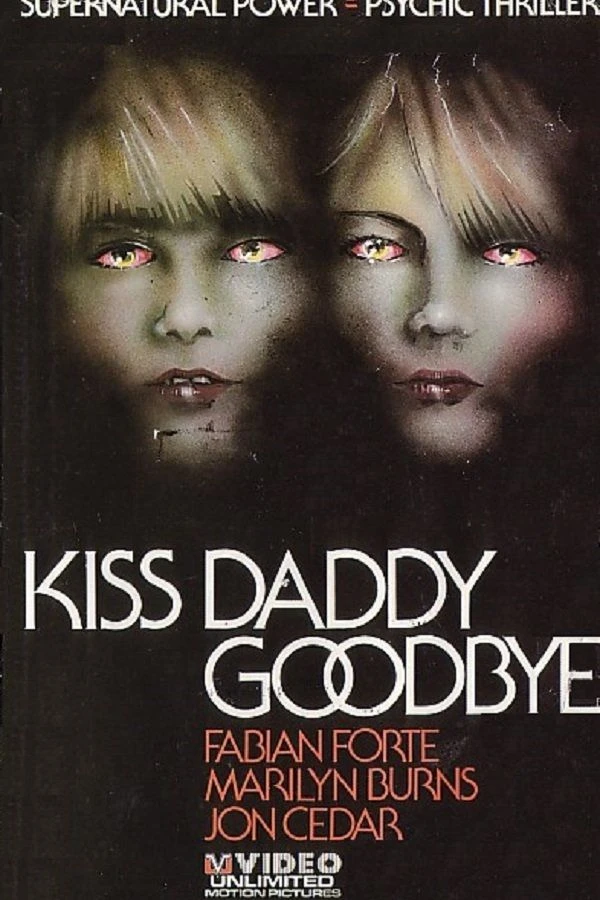 Kiss Daddy Goodbye Poster