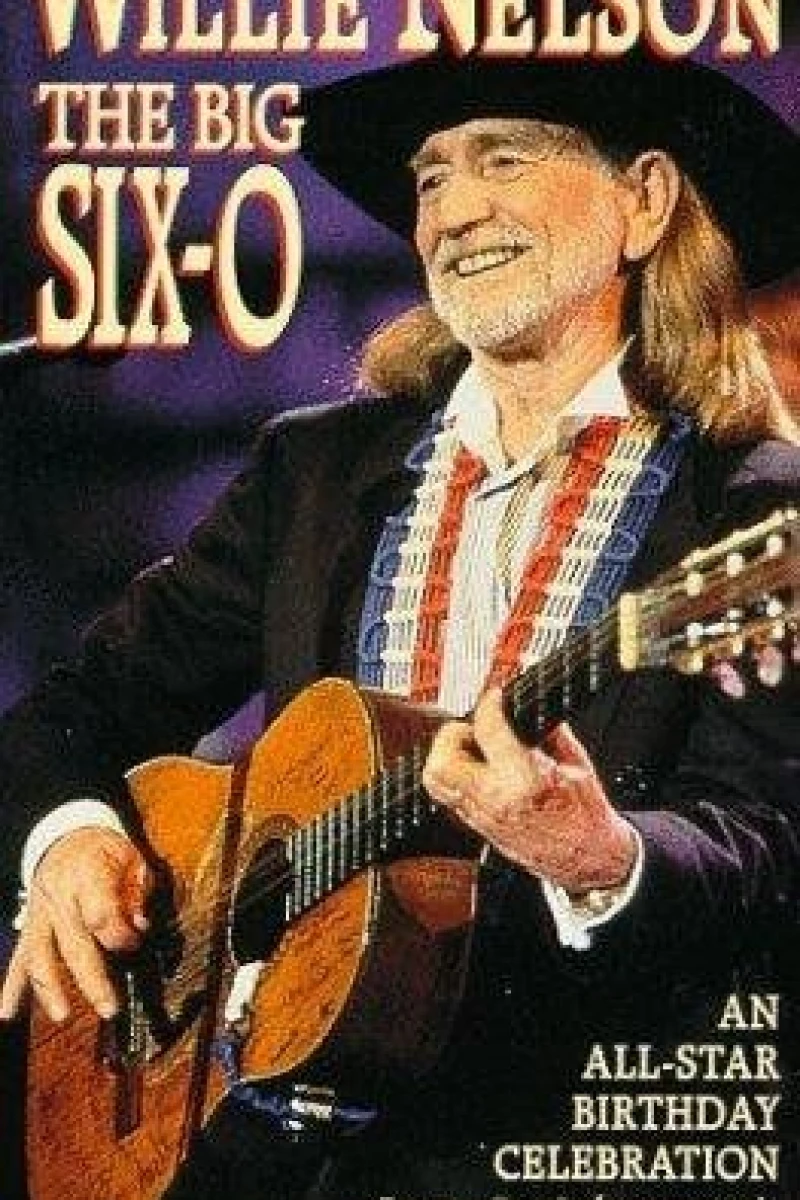 Willie Nelson: The Big Six-0 Poster