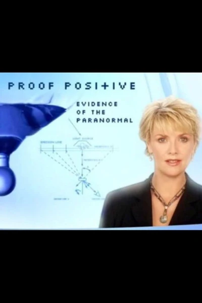 Proof Positive: Evidence of the Paranormal