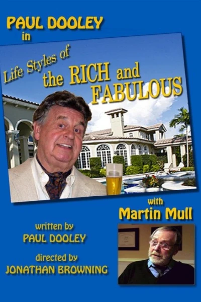 Lifestyles of the Rich & Fabulous