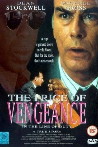 In the Line of Duty: The Price of Vengeance