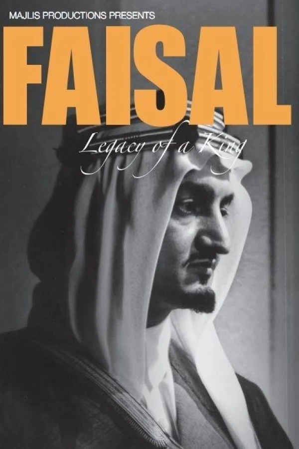 Faisal, Legacy of a King Poster