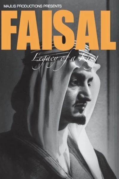 Faisal, Legacy of a King