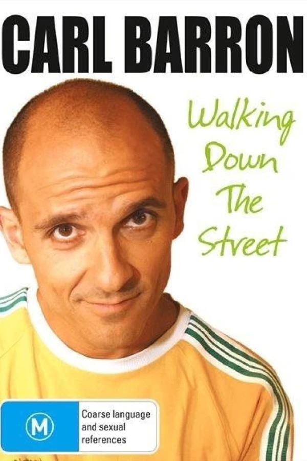 Carl Barron: Walking Down the Street Poster