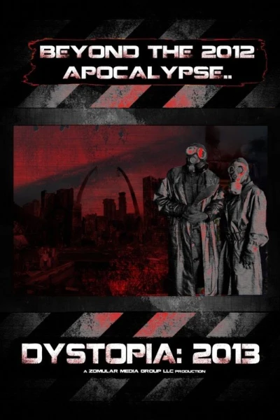 Dystopia: 2013