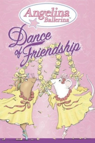Angelina Ballerina: Dance of Friendship