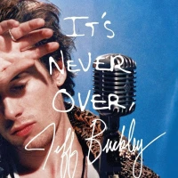 It's Never Over, Jeff Buckley