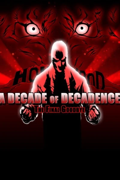 A Decade of Decadence: The Final Goodbye