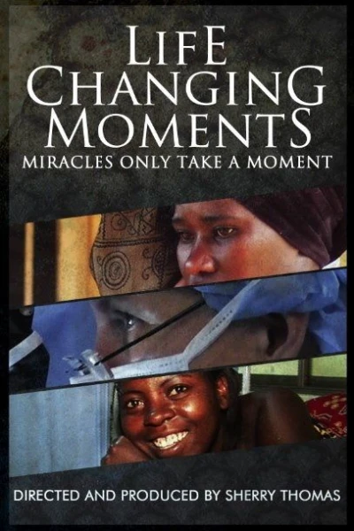 Life Changing Moments
