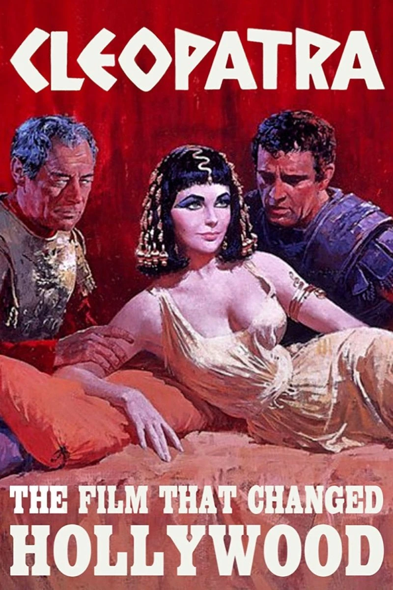 Cleopatra: The Film That Changed Hollywood Poster