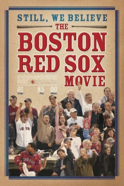 Still We Believe: The Boston Red Sox Movie