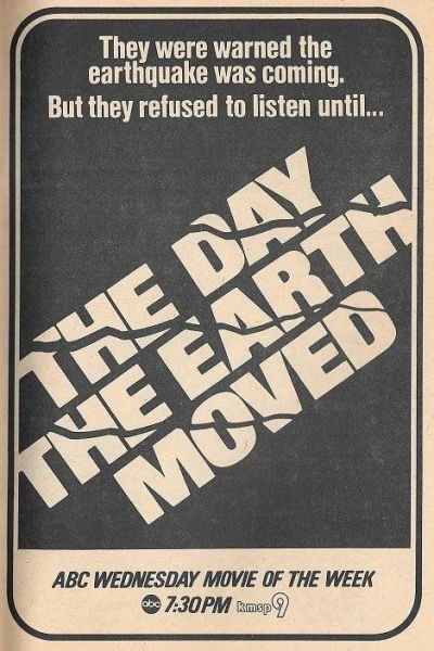 The Day the Earth Moved