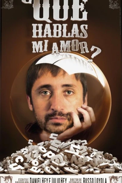 Qué Hablas Mi Amor?