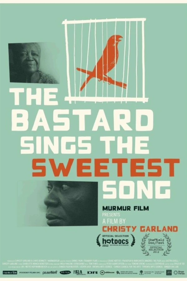 The Bastard Sings the Sweetest Song Poster