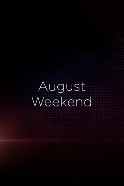August Week End