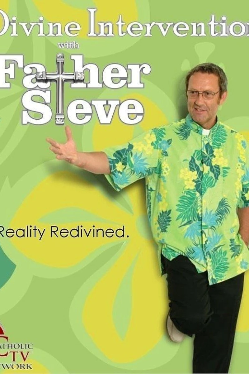 Divine Intervention with Father Steve Poster