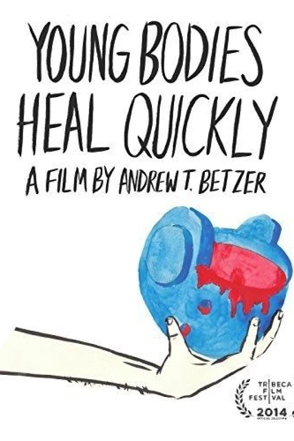 Young Bodies Heal Quickly Poster