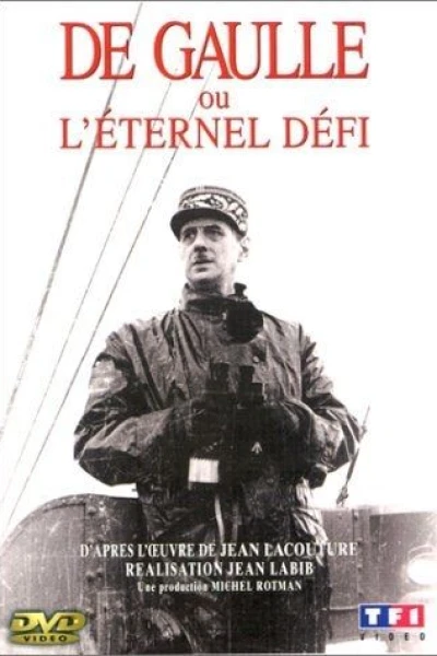 De Gaulle ou l'éternel défi
