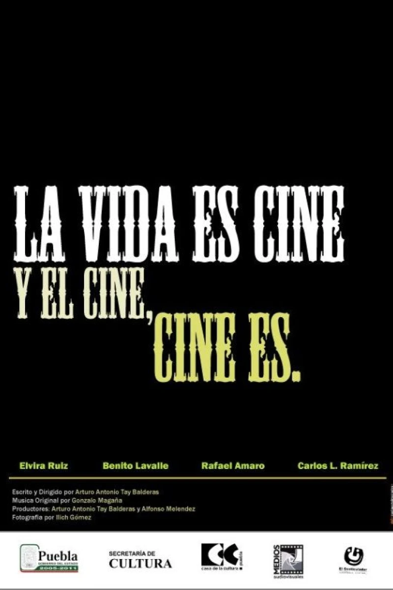 La vida es cine y el cine, cine es Poster