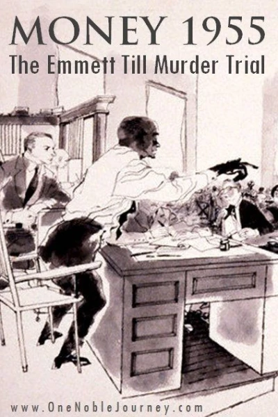 Money 1955: The Emmett Till Murder Trial