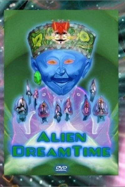 Alien Dreamtime