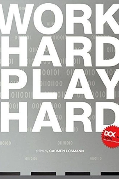 Work Hard - Play Hard
