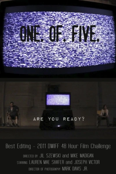One. Of. Five.