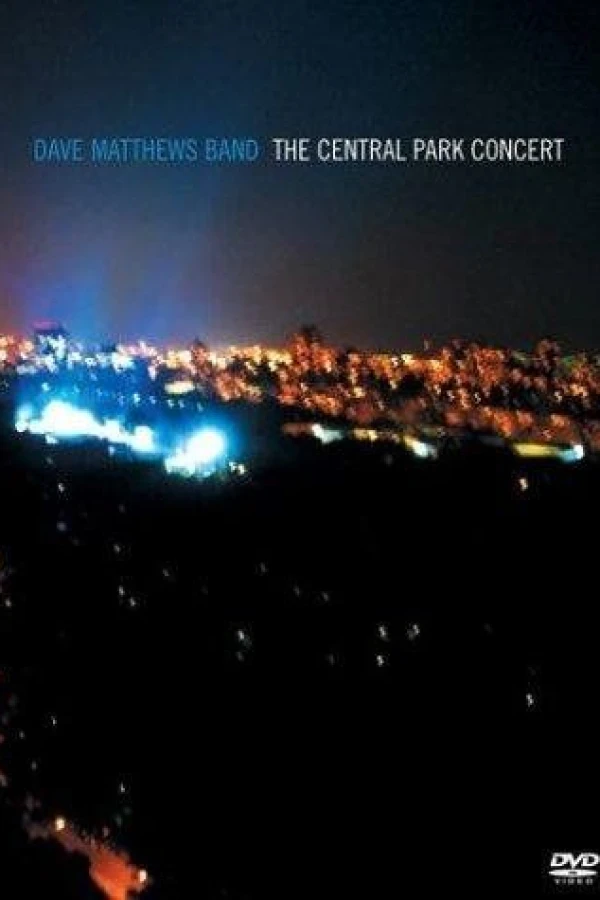 Dave Matthews Band: The Central Park Concert Poster