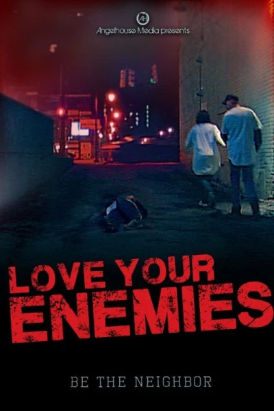 Love Your Enemies
