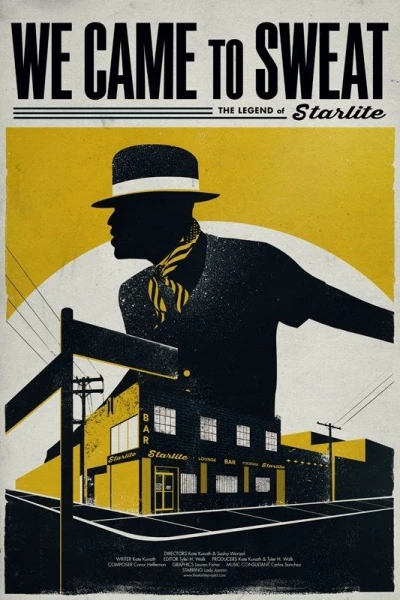 We Came To Sweat: The Legend Of Starlite
