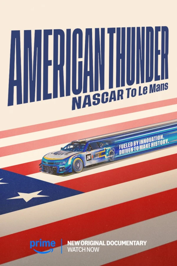 American Thunder: NASCAR to Le Mans Poster