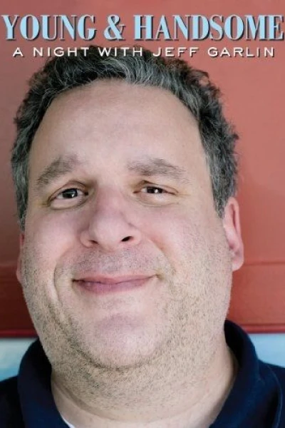 Young and Handsome: A Night with Jeff Garlin