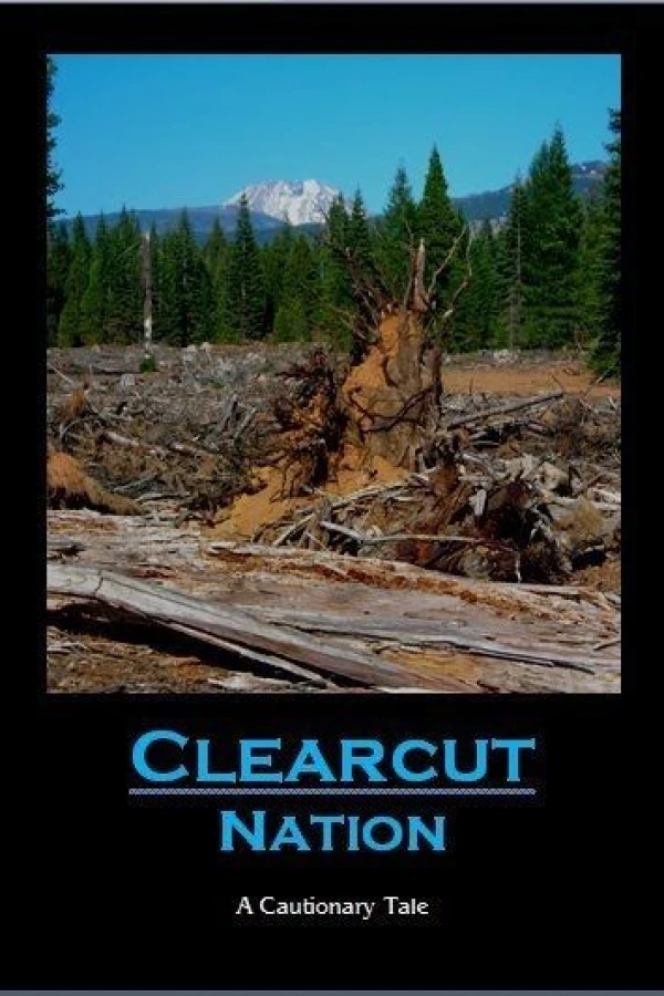 Clearcut Nation Poster