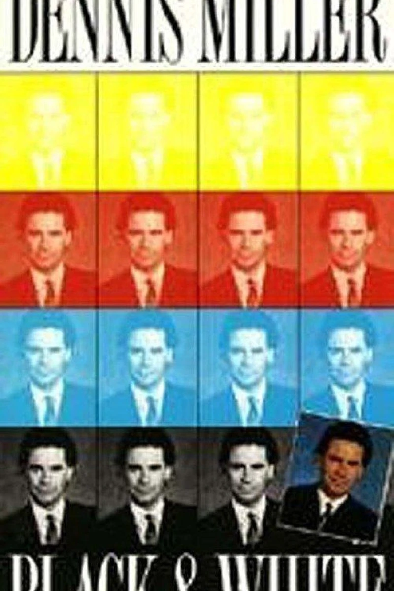 Dennis Miller: Black and White Poster