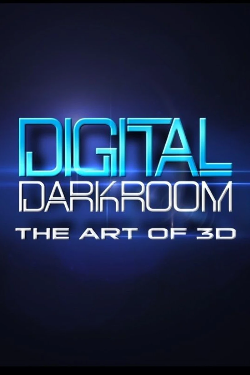Digital Darkroom: The Art of 3D Poster