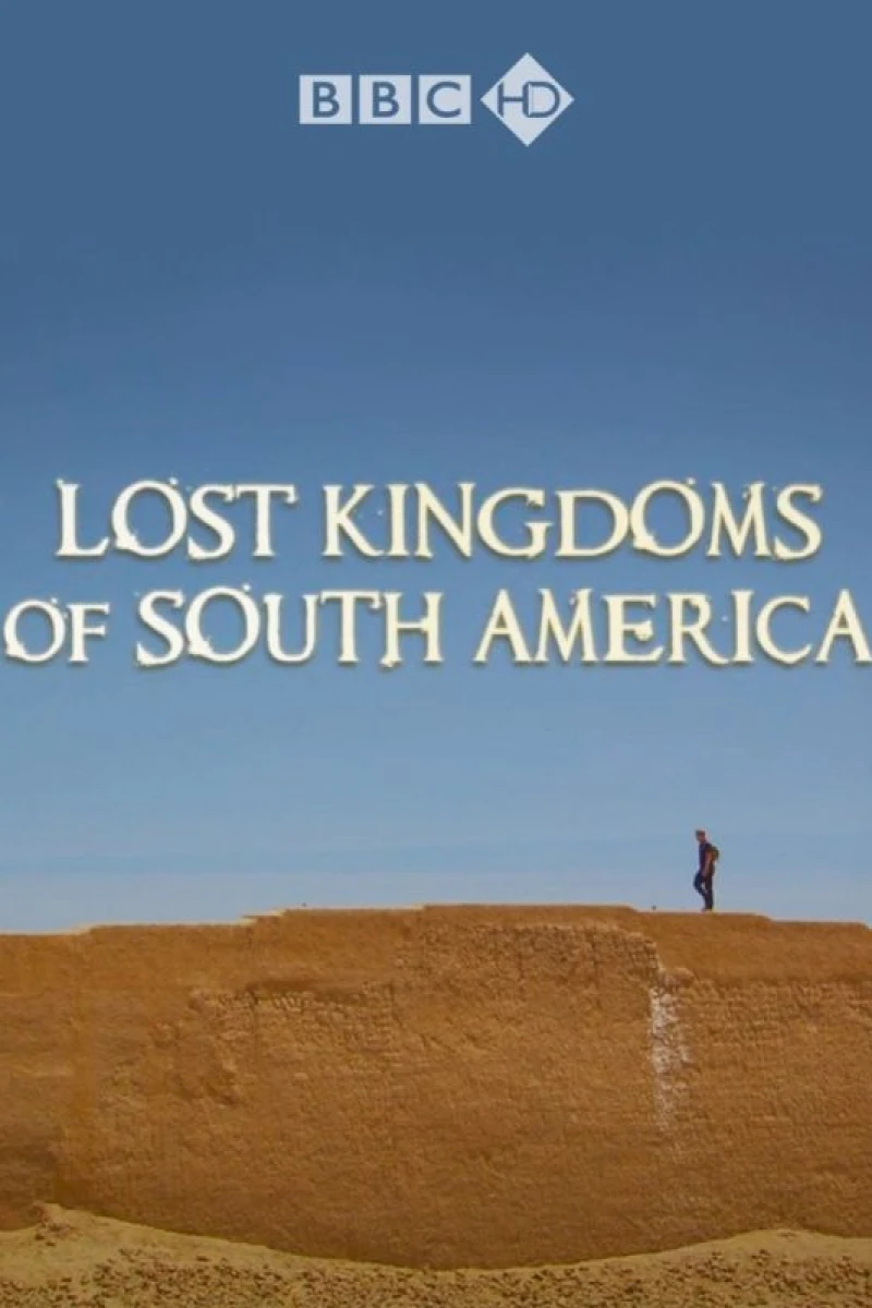 Lost Kingdoms of South America Poster